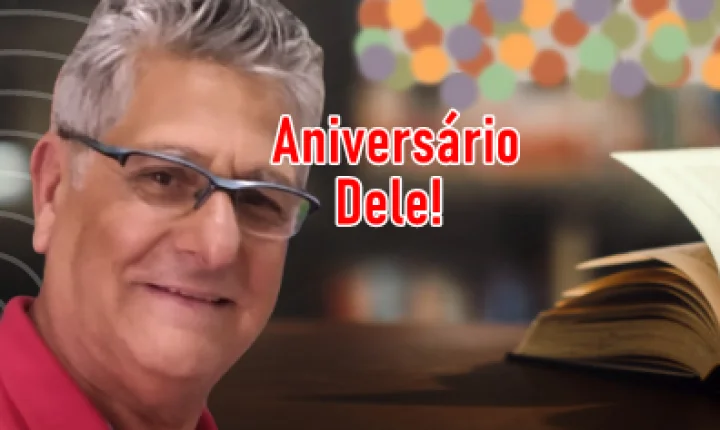 Aniversário Dele!